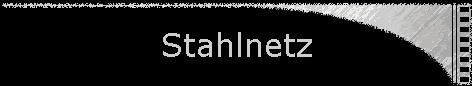 Stahlnetz